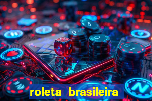 roleta brasileira ao vivo