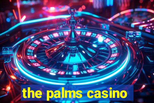 the palms casino