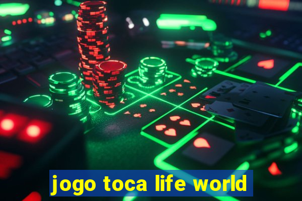 jogo toca life world