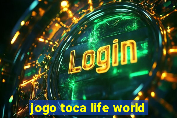 jogo toca life world