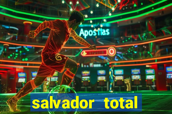 salvador total esporte apostas