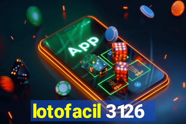 lotofacil 3126