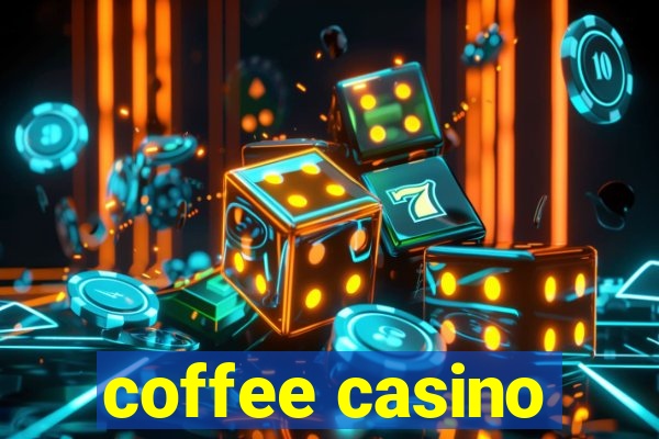 coffee casino