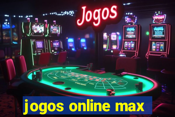 jogos online max