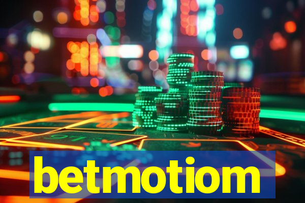 betmotiom