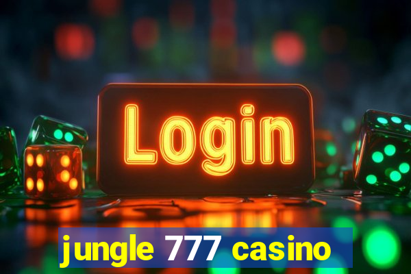 jungle 777 casino