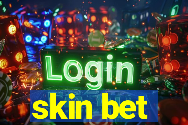 skin bet