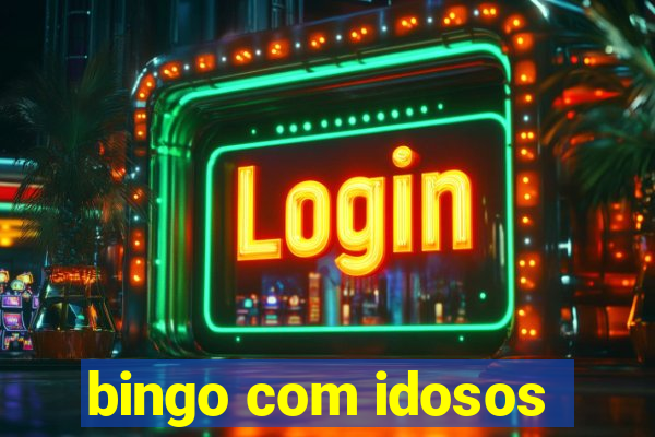 bingo com idosos