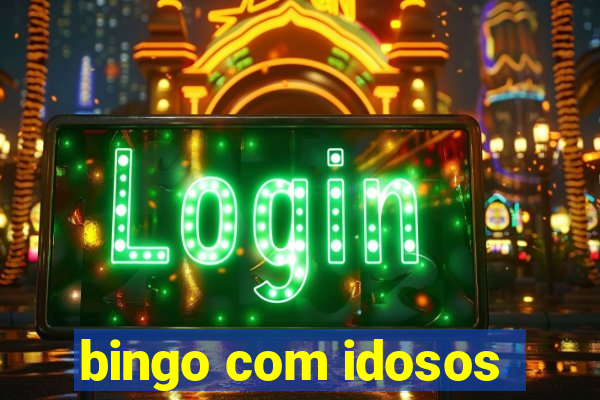 bingo com idosos