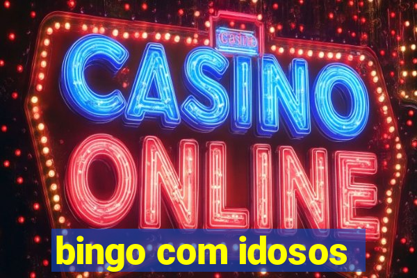 bingo com idosos