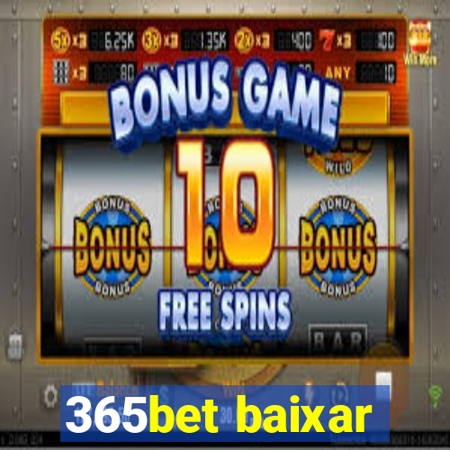 365bet baixar