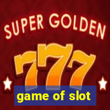 game of slot