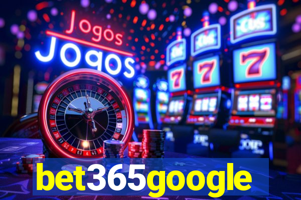 bet365google