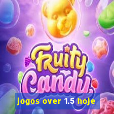 jogos over 1.5 hoje