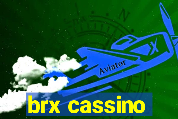 brx cassino