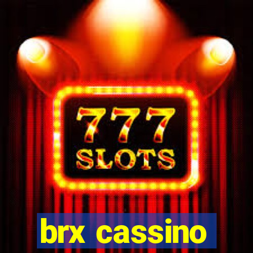 brx cassino