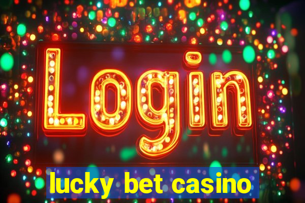 lucky bet casino