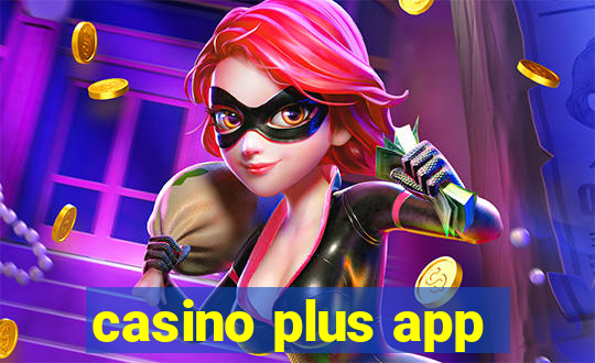 casino plus app