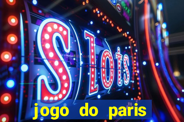 jogo do paris saint-germain ao vivo