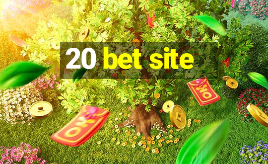 20 bet site