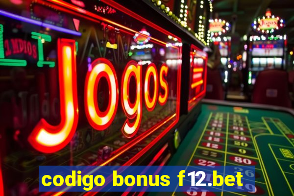 codigo bonus f12.bet