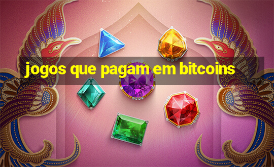 jogos que pagam em bitcoins