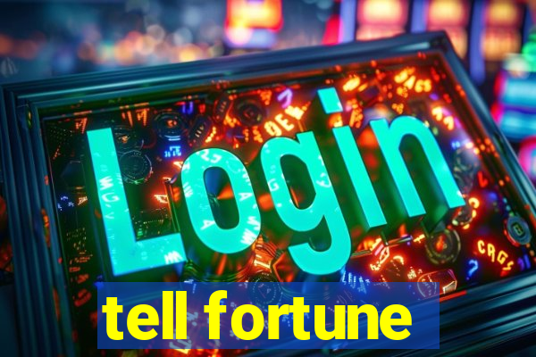 tell fortune