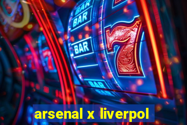 arsenal x liverpol