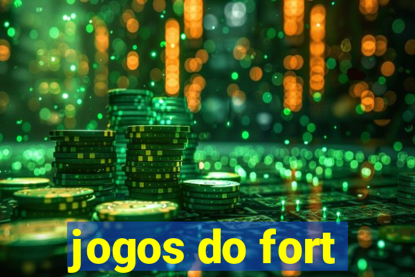 jogos do fort