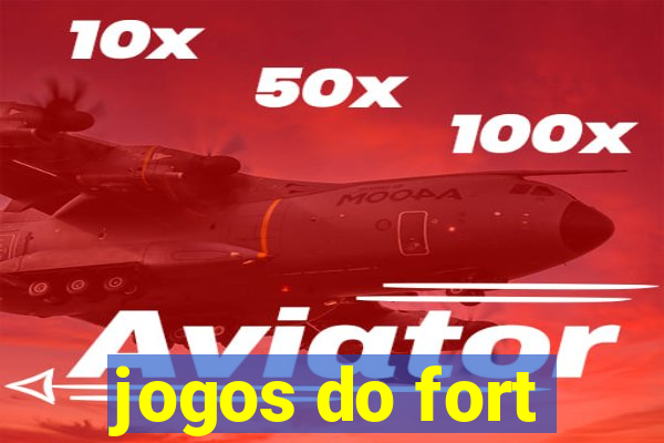 jogos do fort