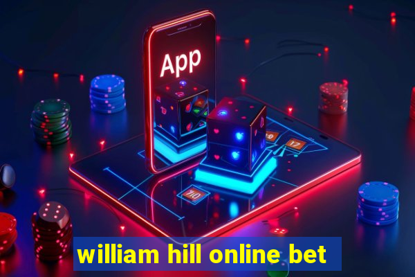 william hill online bet