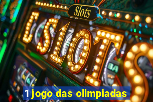 1 jogo das olimpiadas