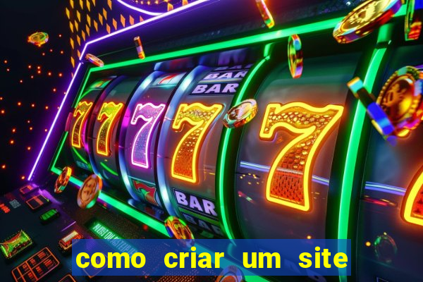 como criar um site de jogos de azar