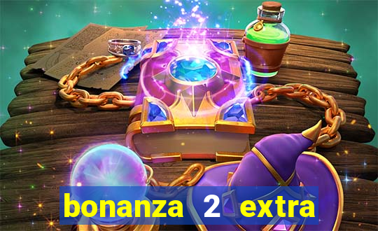 bonanza 2 extra chilli slot