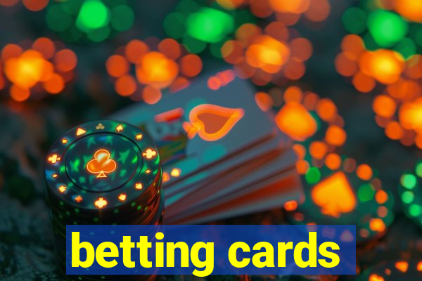 betting cards