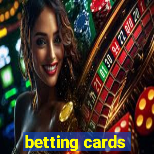 betting cards