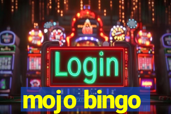 mojo bingo