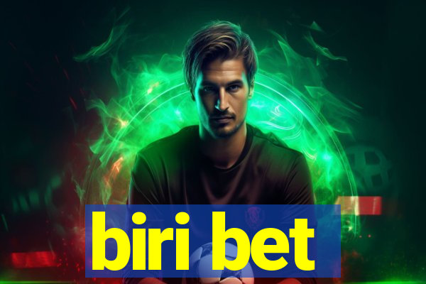 biri bet