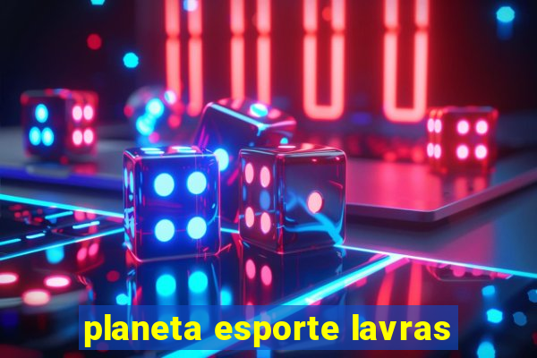 planeta esporte lavras