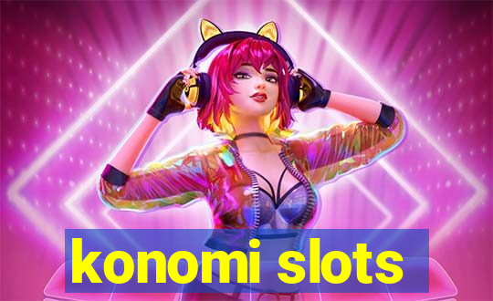 konomi slots