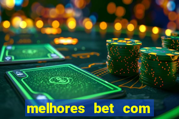 melhores bet com bonus de cadastro