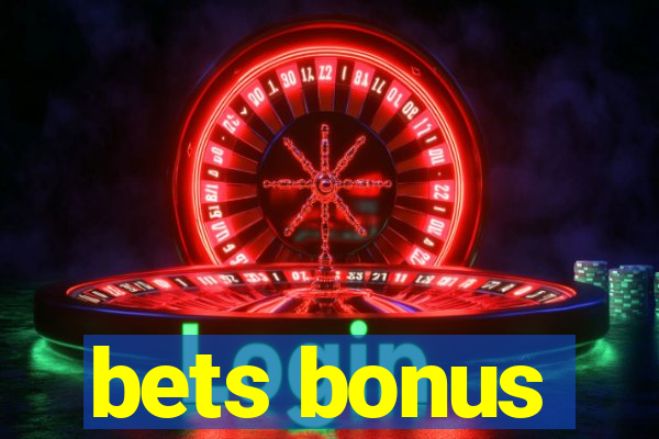 bets bonus