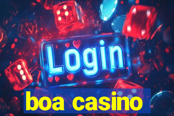 boa casino