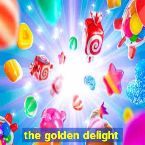 the golden delight