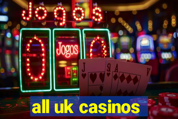 all uk casinos