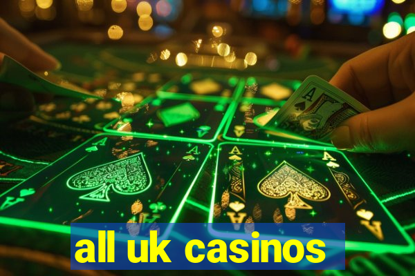 all uk casinos