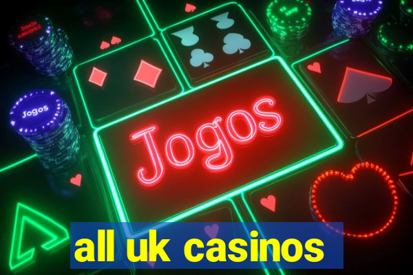 all uk casinos