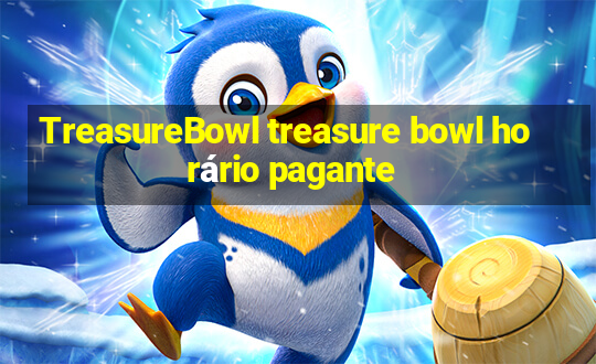 TreasureBowl treasure bowl horário pagante