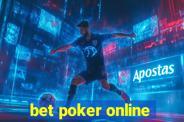 bet poker online