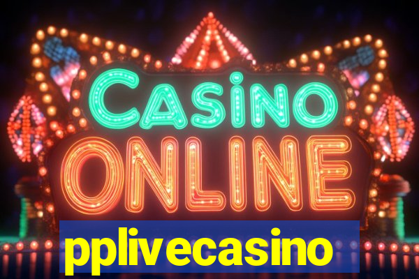 pplivecasino